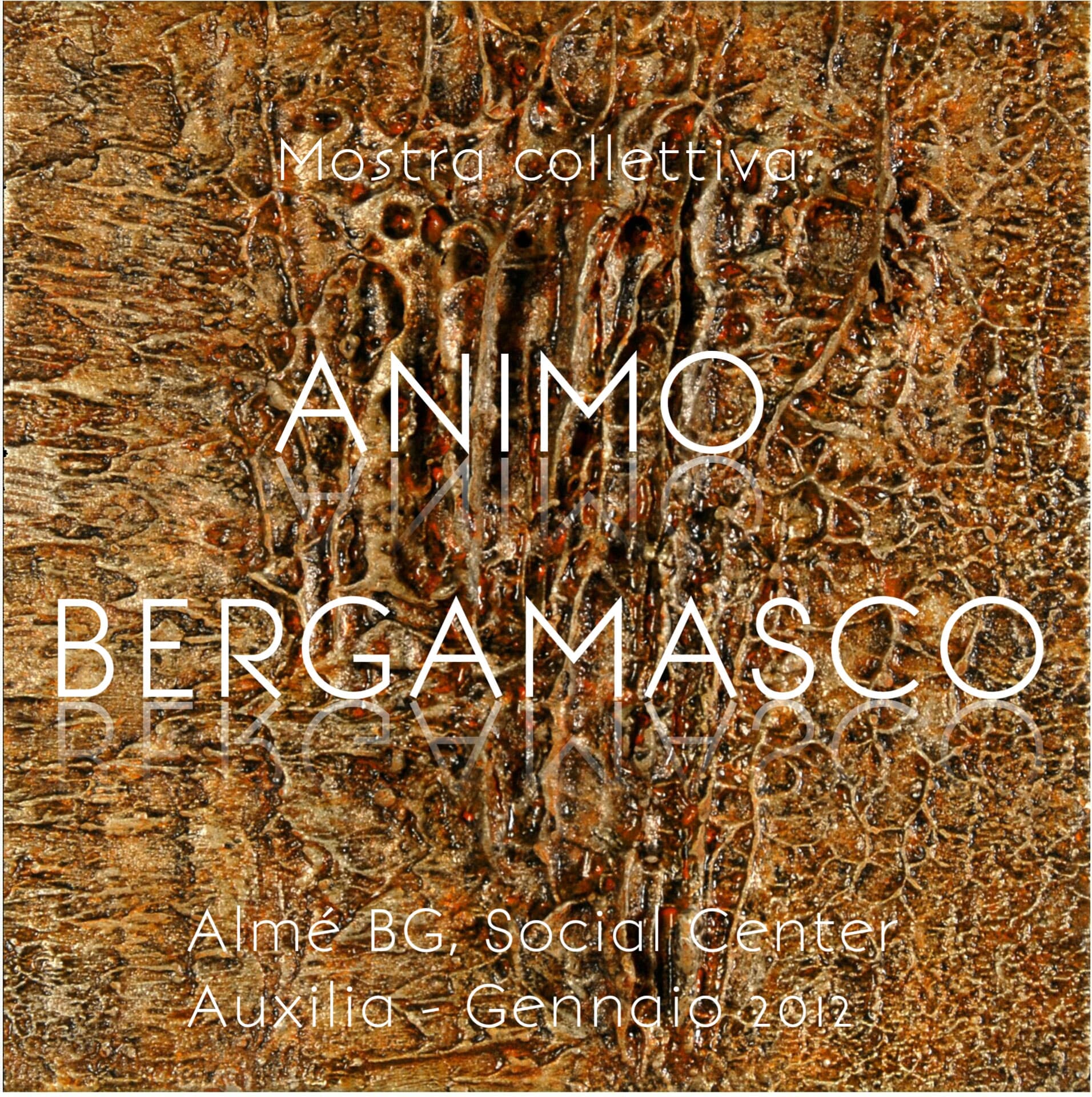 Locandina della mostra Animo Bergamasco, Social Center Auxilia, Almè (BG)